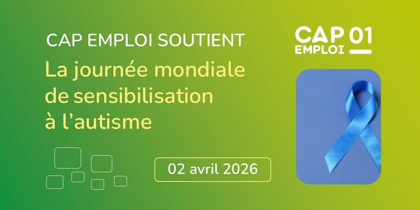 Cap emploi et Cheops soutiennent la Journée mondiale de sensibilisation à l'autisme
